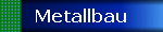 Metallbau